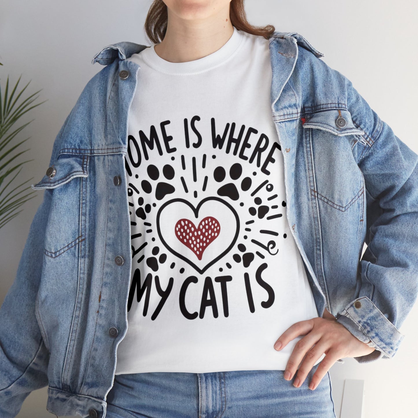 Home Is Where My Cat Is Unisex Heavy Cotton T-Shirt