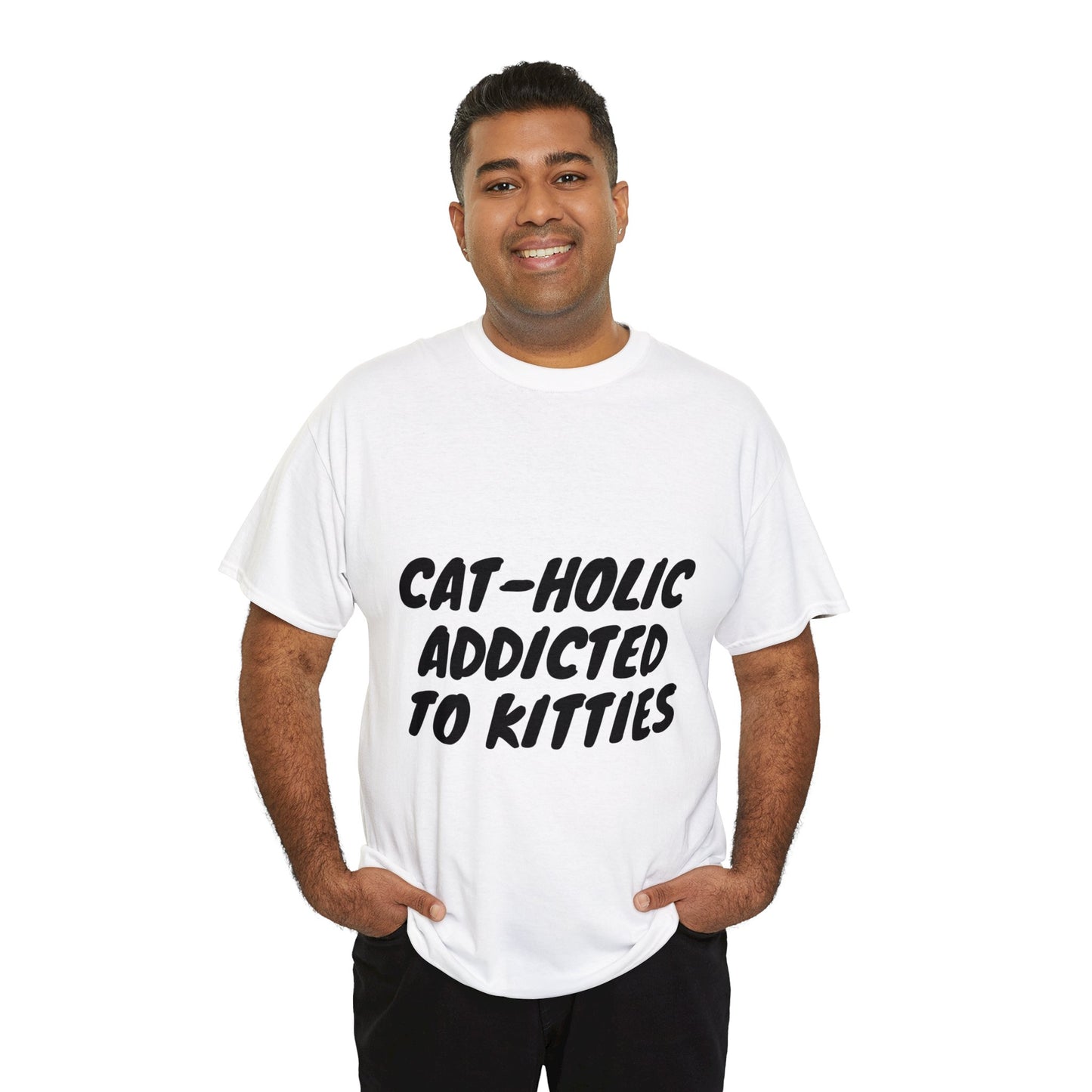 Cat – Holic Addicted to Kitties Unisex Heavy Cotton T-Shirt