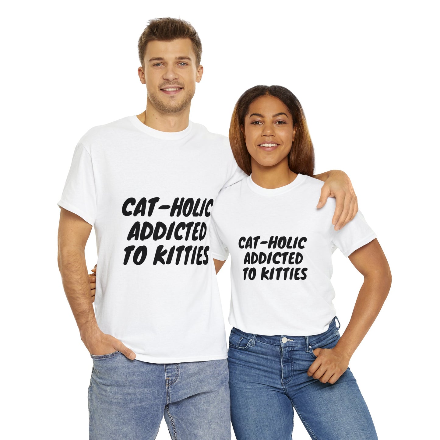 Cat – Holic Addicted to Kitties Unisex Heavy Cotton T-Shirt