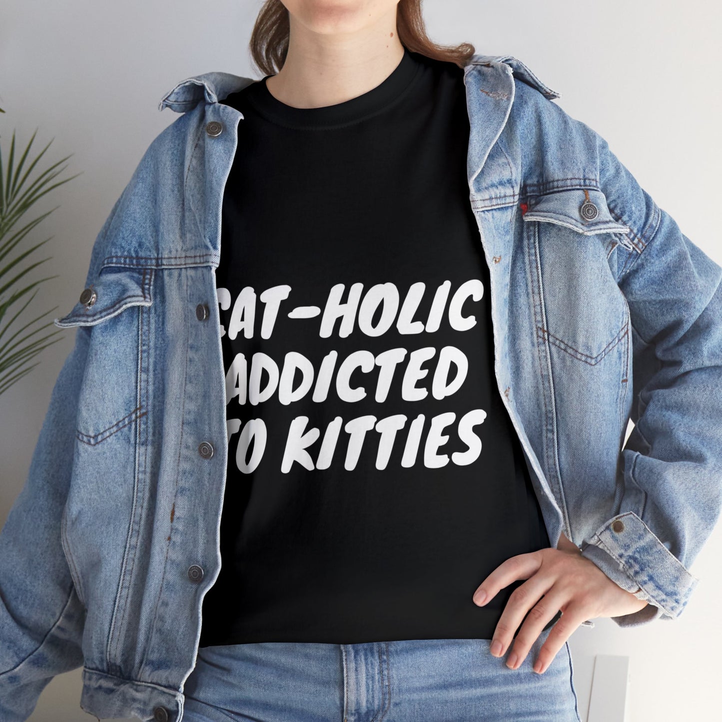 Cat – Holic Addicted to Kitties Unisex Cotton T-Shirt