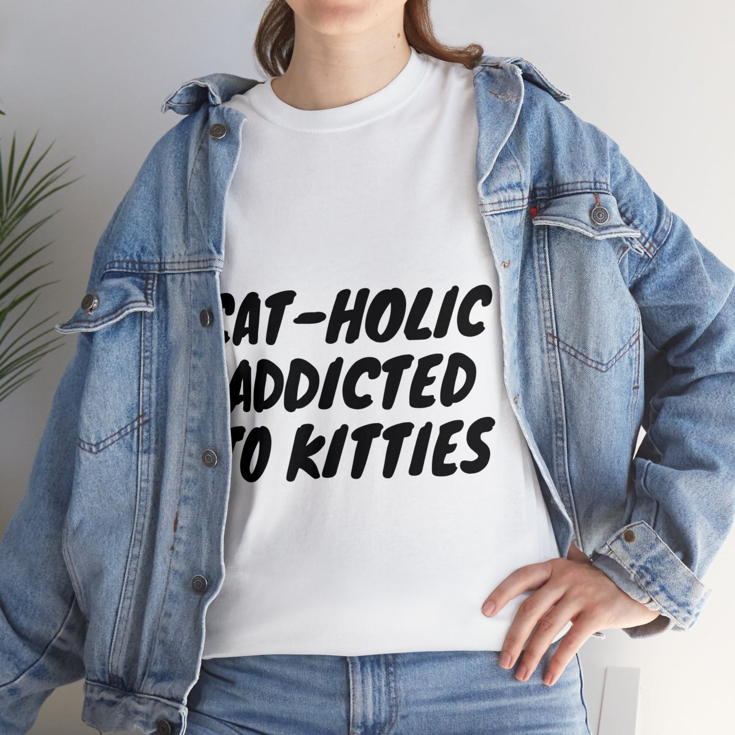 Cat – Holic Addicted to Kitties Unisex Heavy Cotton T-Shirt