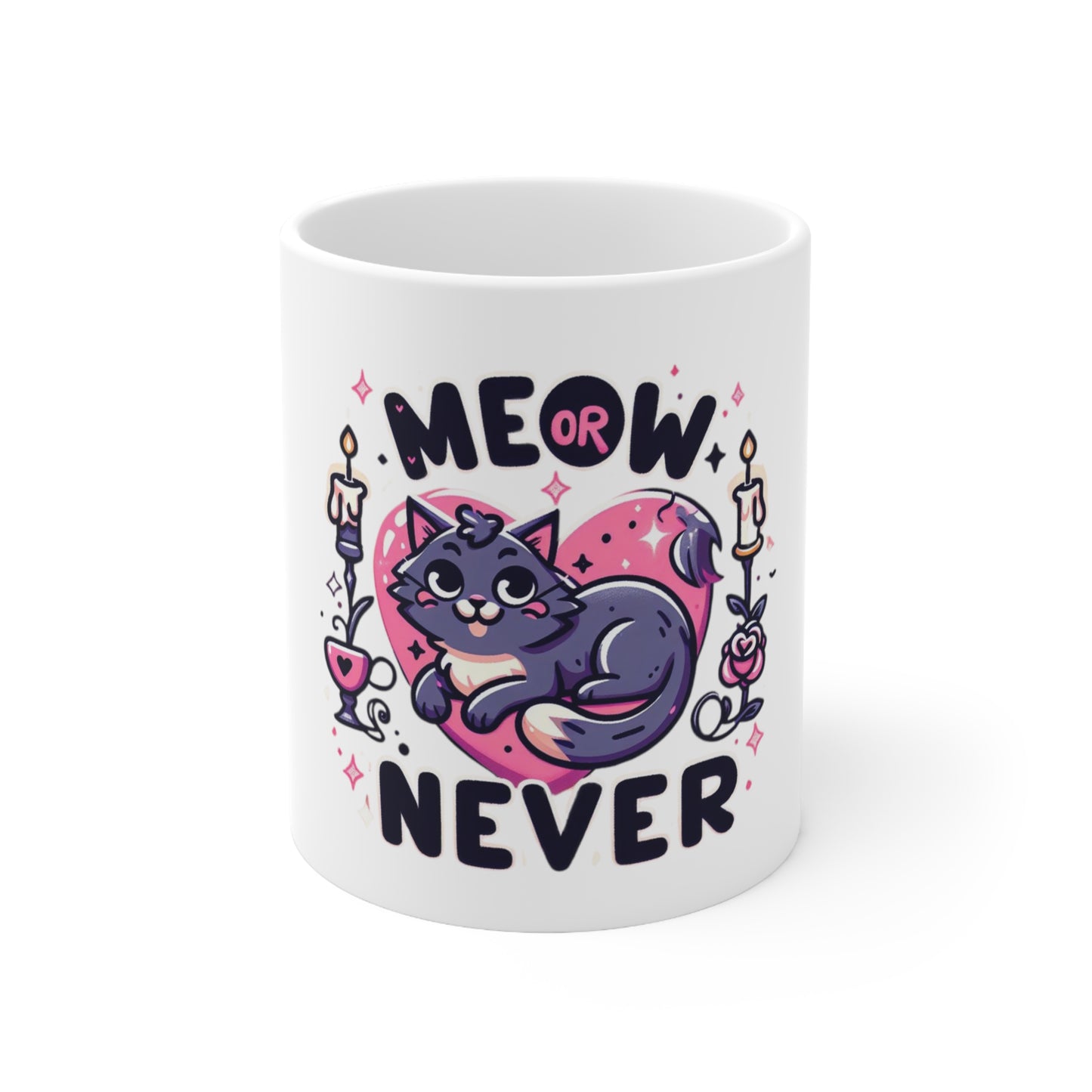 Meow or Never Coffee Mug 11oz