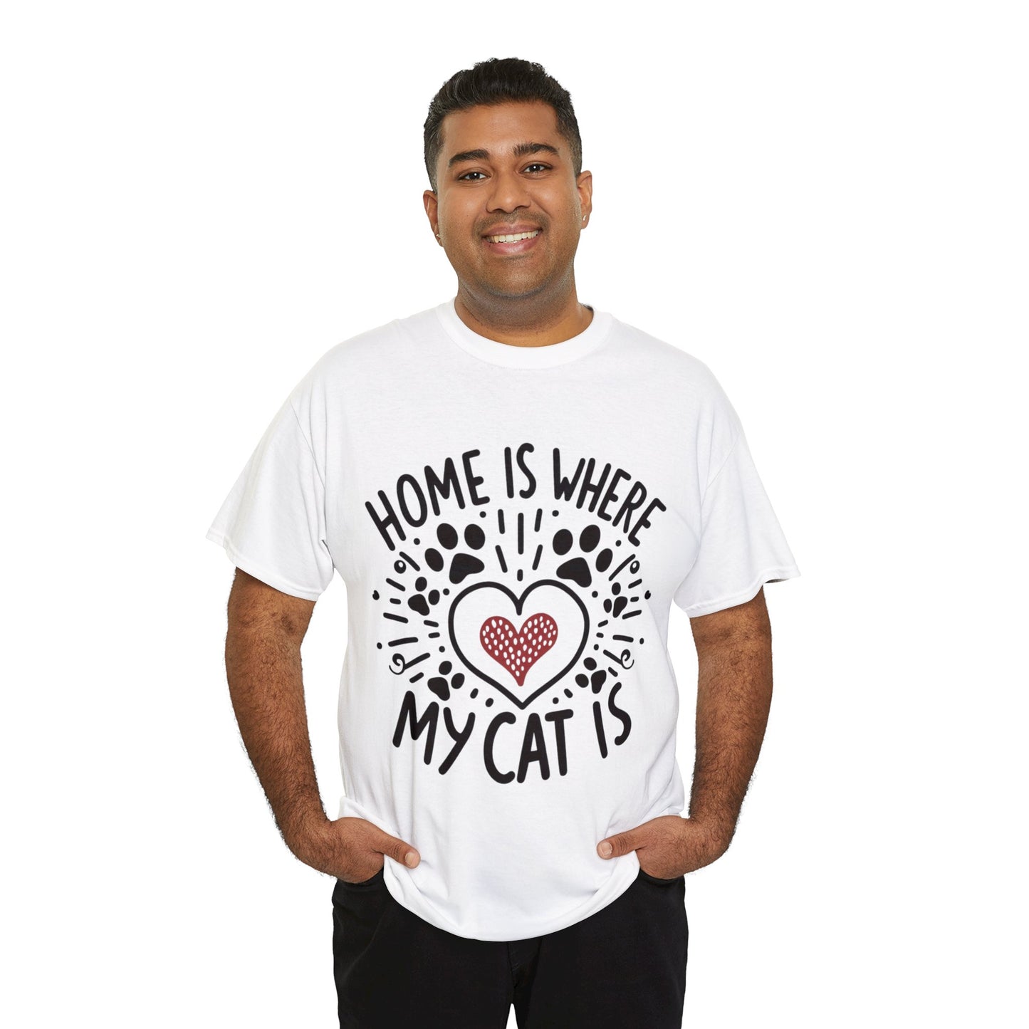 Home Is Where My Cat Is Unisex Heavy Cotton T-Shirt